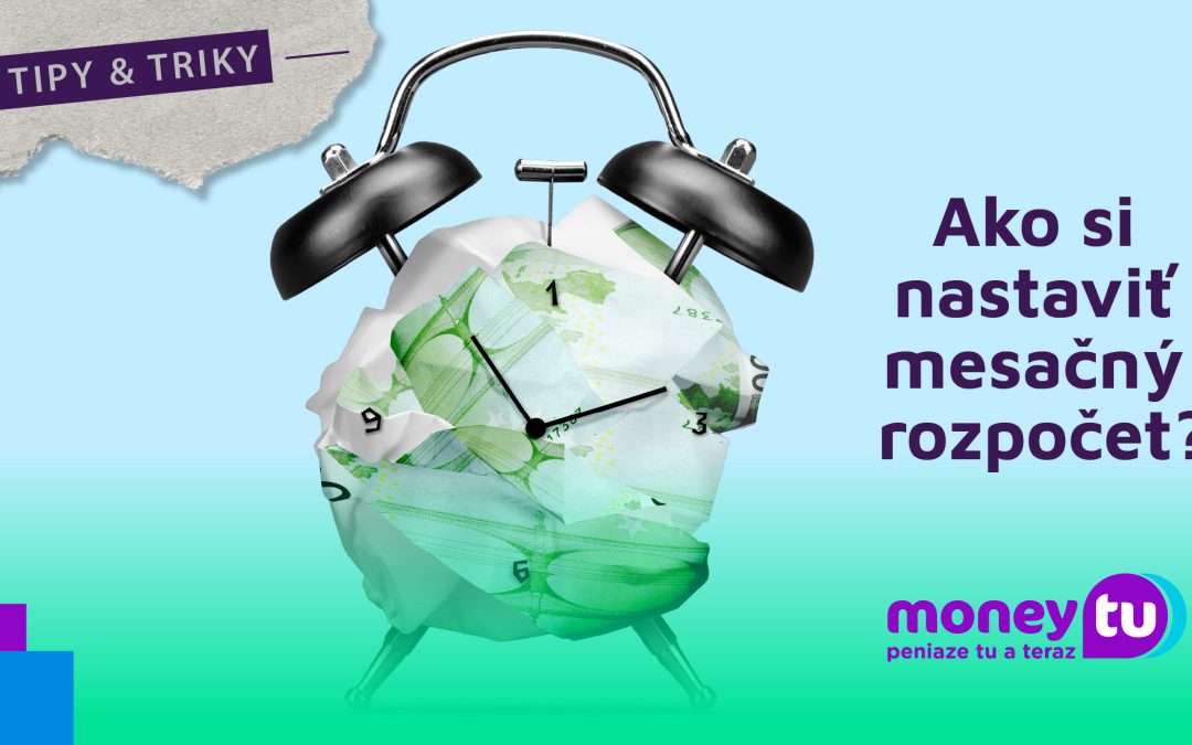 Ako si nastaviť mesačný rozpočet?